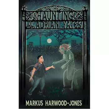 Книга The Haunting Of Adrian Yates