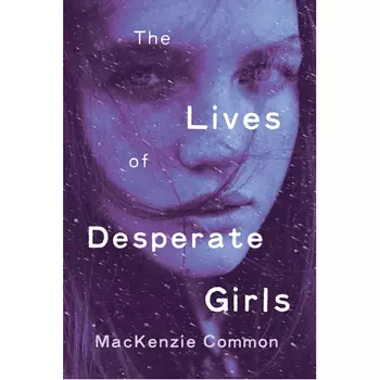 Книга The Lives Of Desperate Girls
