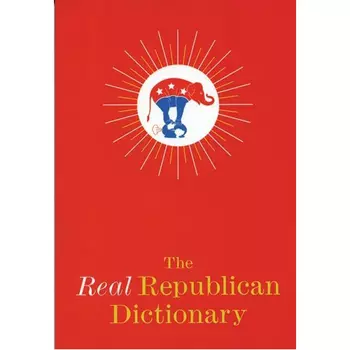 Книга The Real Republican Dictionary.