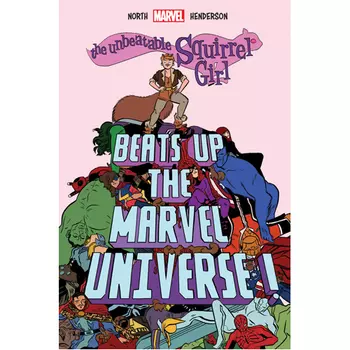 Книга The Unbeatable Squirrel Girl Beats Up The Marvel Universe! (Hardback)
