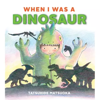 Книга When I Was A Dinosaur