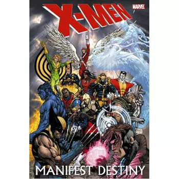 Книга X-Men: Manifest Destiny (Hardback)
