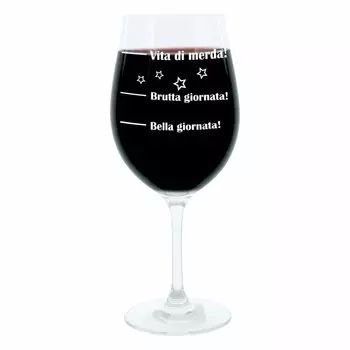 Leonardo Wine Glass XL, Bella Giornata!, Brutta Giornata!, Vita Di Merda!, Подарочный бокал для настроения с забавной гравировкой на итальянском языке, Бокал для вина Mood, 610 мл Glaskoch