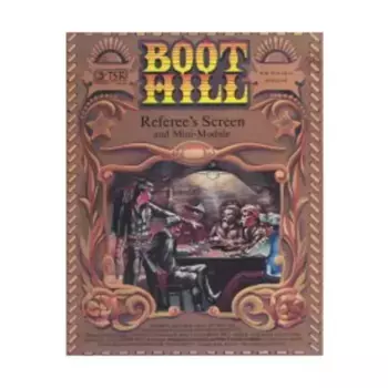 Модуль Boot Hill Referee's Screen w/Shootout in Northfield (1st Printing), Boot Hill