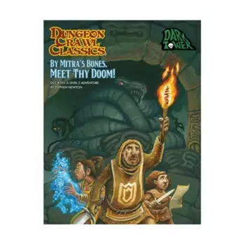 Модуль By Mitra's Bones, Meet Thy Doom!, Dungeon Crawl Classics Role Playing Games - Adventures