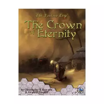 Модуль Crown of Eternity, Fantasy Trip