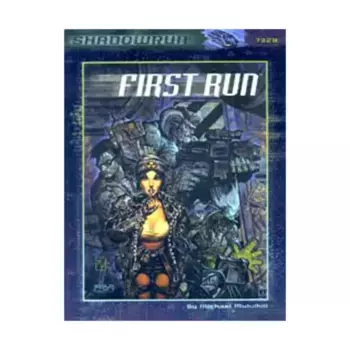Модуль First Run, Shadowrun (3rd Editions) (FASA)