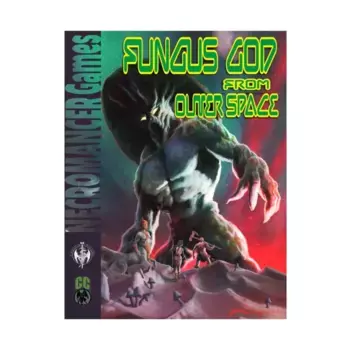 Модуль Fungus God from Outer Space (CC), Castles & Crusades (Frog God Games)