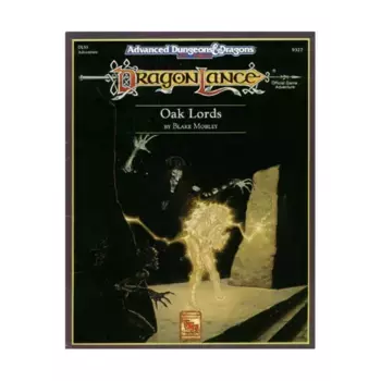 Модуль Oak Lords, Dragonlance - Modules & Adventures