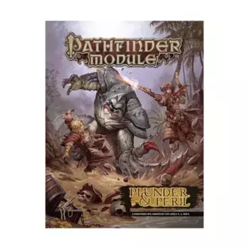 Модуль Plunder & Peril, Pathfinder Roleplaying Game (1st Edition) - Modules - 2nd-5th Levels