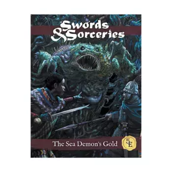 Модуль Sea Demon's Gold, Swords & Sorceries