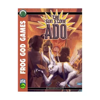 Модуль Sun Stone Ado (OSR), OSR (Frog God Games)