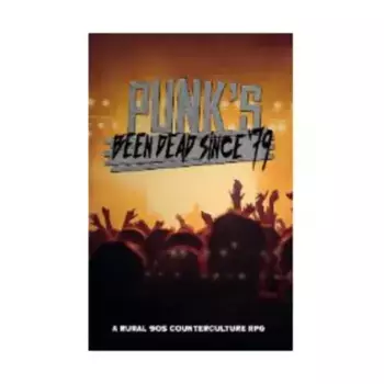 Punk's Been Dead Since '79, Roleplaying Games (Saturday Morning Games), мягкая обложка