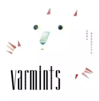Виниловая пластинка Anna Meredith - Varmints LP