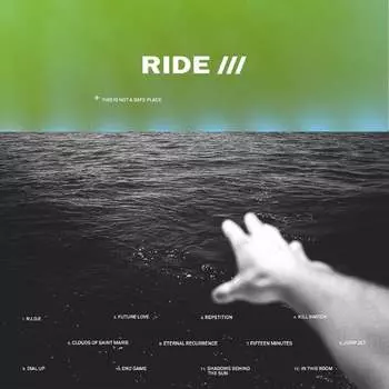 Виниловая пластинка Ride - This Is Not A Safe Place