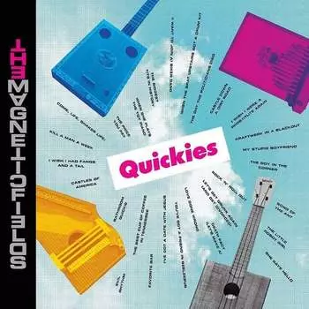 Виниловая пластинка The Magnetic Fields - Quickies