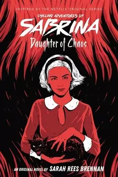 Chilling Adventures of Sabrina Daughter of Chaos