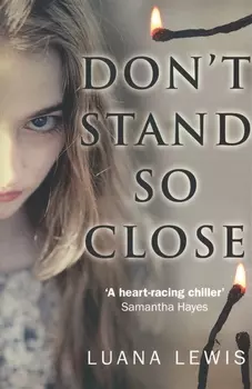 Don`t Stand So Close