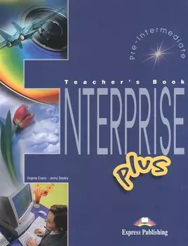 Enterprise Plus Teacher s Book Pre-Intermediate