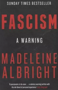 Fascism: A Warning