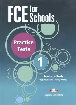 FCE for Schools Practice Tests 1 Teacher s Book