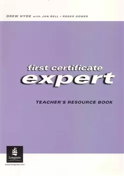 First Certificate Expert Teacher s Resource Book