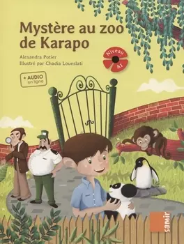 Mystere au zoo de Karapo Niveau A1