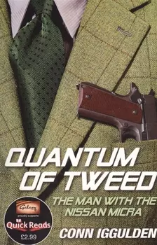Quantum of Tweed The Man with the Nissan Micra