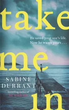 Take Me In