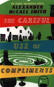The Careful Use of Compliments