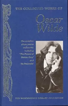 The Collected works of Oscar Wilde