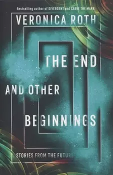 The End and Other Beginnings