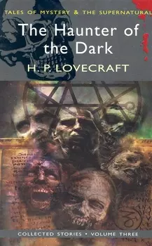 The Haunter of the Dark Vol 3