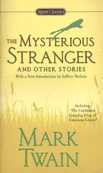 The Mysterious Stranger and Other Stories