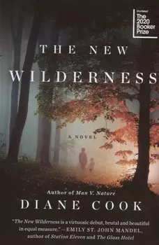 The New Wilderness: a novel