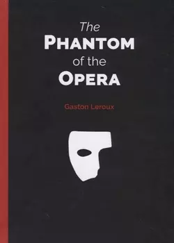 The Phantom of the Opera