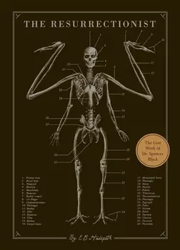 The Resurrectionist The Lost Work of Dr Spencer Black