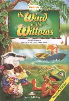 The Wind in the Willows. Teacher's Edition