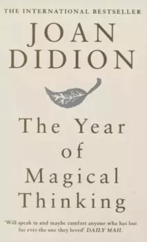 The Year of Magical Thinking