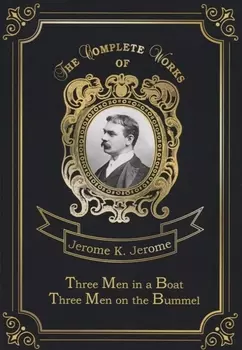 Three Men in a Boat Three Men on the Bummel