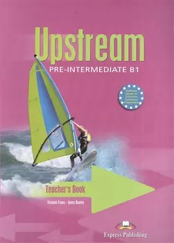 Upstream B1 Pre-Intermediate Teacher s Book