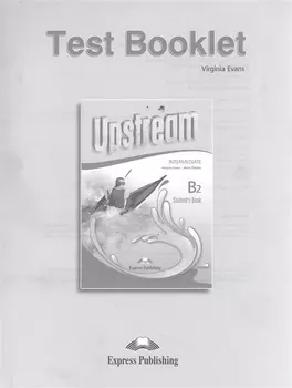 Upstream Intermediate B2 Test Booklet