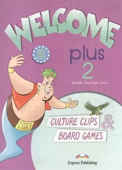 Welcome Plus 2 Culture Clips &amp; Board Games (м) Evans