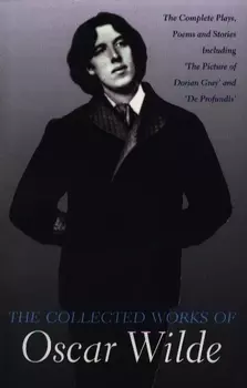 Wilde Collected Works of Oscar Wilde