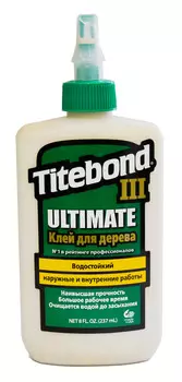 Клей Titebond III Ultimate повышенной влагостойкости 237мл