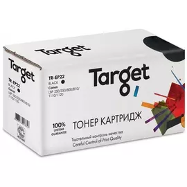 Картридж лазерный Target TR-EP22 (EP-22), черный, 2500 страниц, совместимый для Canon LBP 800/810/1120 с чипом