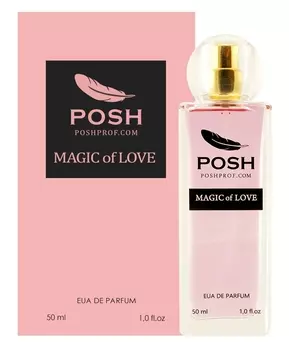 POSH Вода парфюмерная женская / POSH MAGIC OF LOVE 50 мл