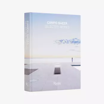 Campo Baeza: Selected Works Книга