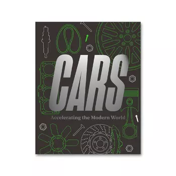 Cars: Accelerating the Modern World Книга