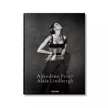 Peter Lindbergh. Azzedine Ala?a Книга